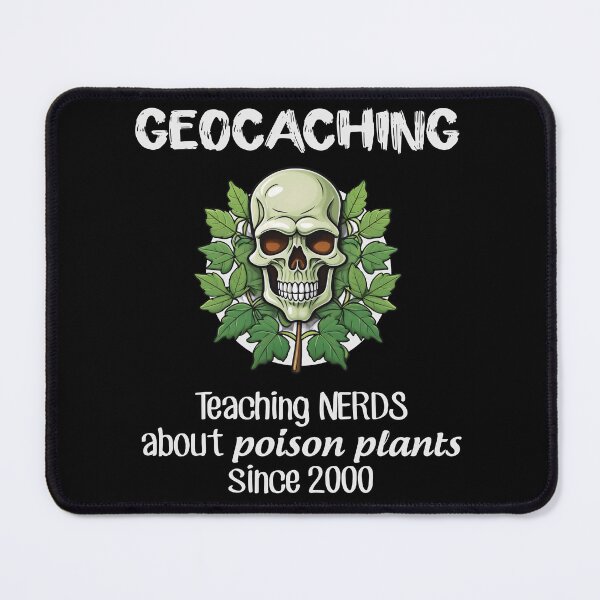Item preview, Geocaching Teaching Nerds about Poison Plants designed and sold by Kspirit Designs.