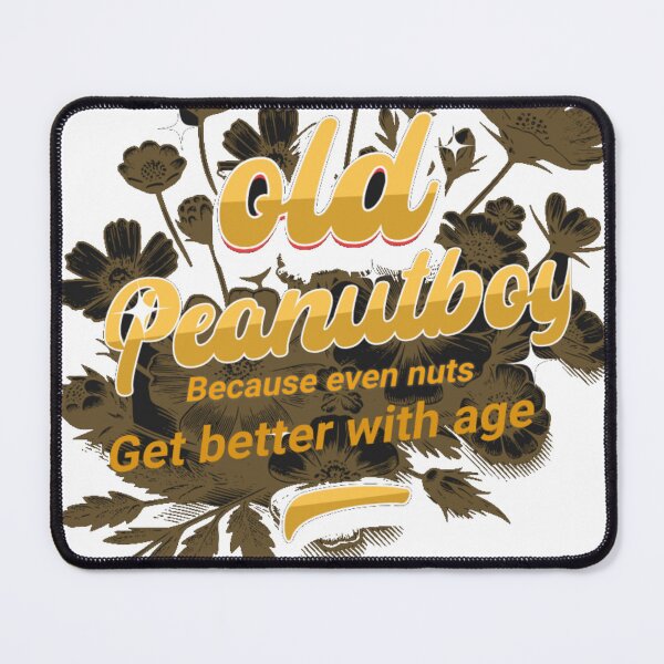 Item preview, Oldpeanutboy because even nuts get better with age designed and sold by ColorMuse Collective.