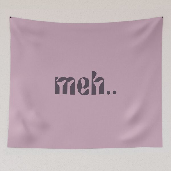Item preview, Meh.. designed and sold by FuryHive.