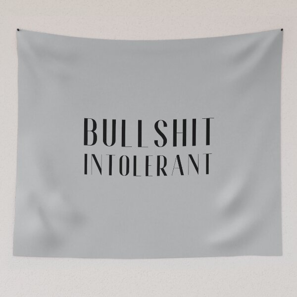 Item preview, Bullshit Intolerant designed and sold by FuryHive.