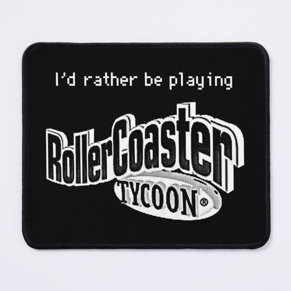 Item preview, I’d rather be playing Roller Coaster Tycoon designed and sold by Cuttintees.