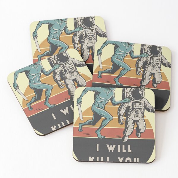 Item preview, I WILL KILL YOU/ ASTRONAUT AND AN ALIEN KILLER designed and sold by GGZebra.