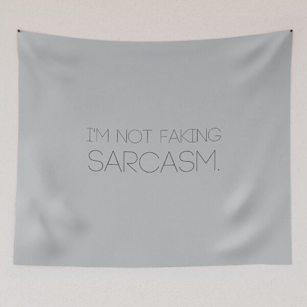 Item preview, I'm not faking Sarcasm designed and sold by FuryHive.