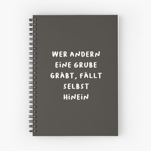 Item preview, "Wer andern eine Grube gräbt, fällt selbst hinein." (He who digs a pit for others falls into it himself.) | German Phrases | Minimalist Design designed and sold by RM-Journey.