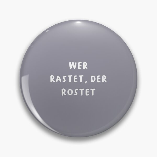 Item preview, "Wer rastet, der rostet." (Who rests, rusts.) | German Phrases | Minimalist Design designed and sold by RM-Journey.