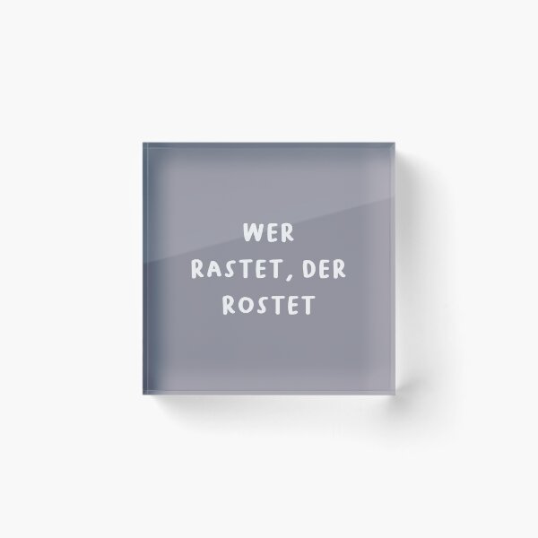Item preview, "Wer rastet, der rostet." (Who rests, rusts.) | German Phrases | Minimalist Design designed and sold by RM-Journey.