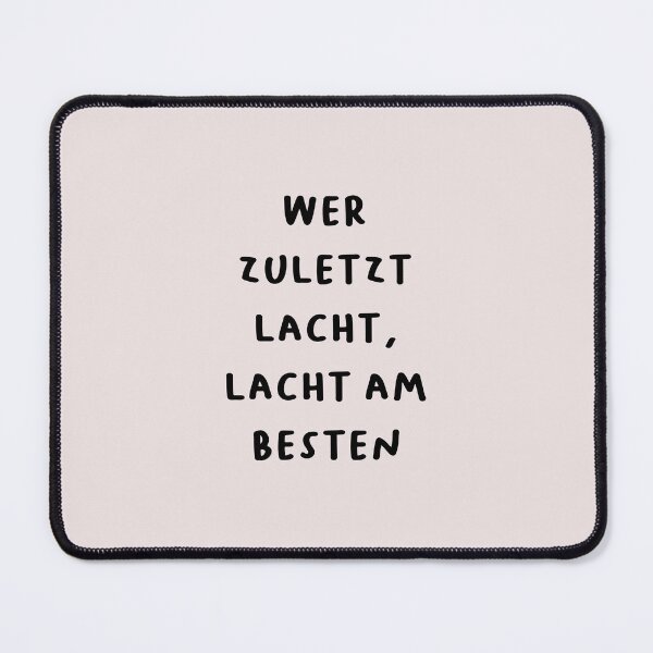 Item preview, "Wer zuletzt lacht, lacht am besten." (He who laughs last, laughs best.) | German Phrases | Minimalist Design designed and sold by RM-Journey.
