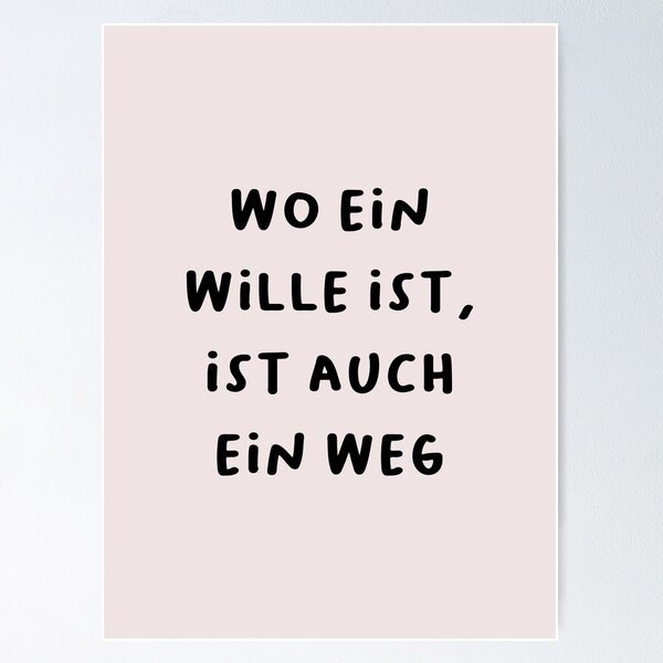 Item preview, "Wo ein Wille ist, ist auch ein Weg." (Where there's a will, there's a way.) | German Phrases | Minimalist Design designed and sold by RM-Journey.