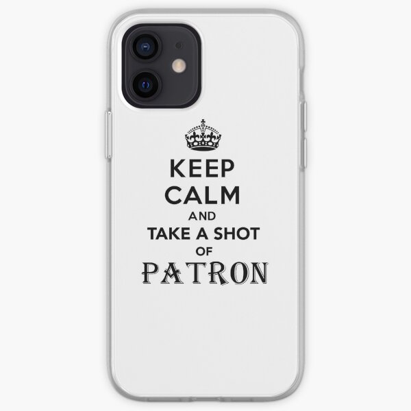 Mantén la calma y toma una foto de Patron Funda blanda para iPhone