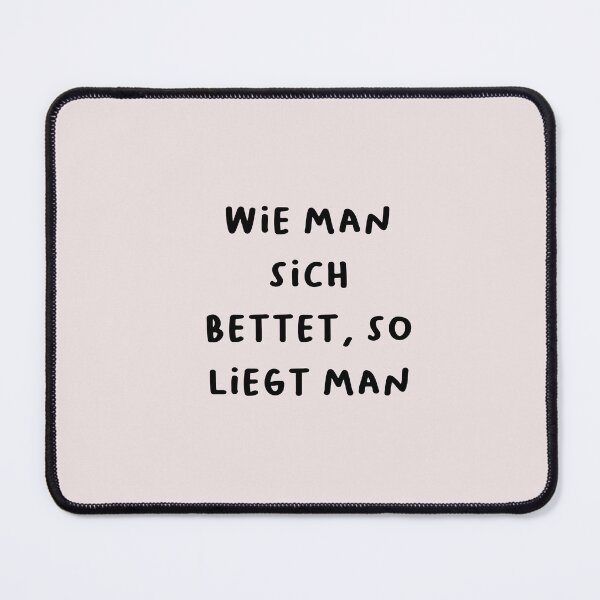 Item preview, "Wie man sich bettet, so liegt man." (As you make your bed, so you must lie in it.) | German Phrases | Minimalist Design designed and sold by RM-Journey.
