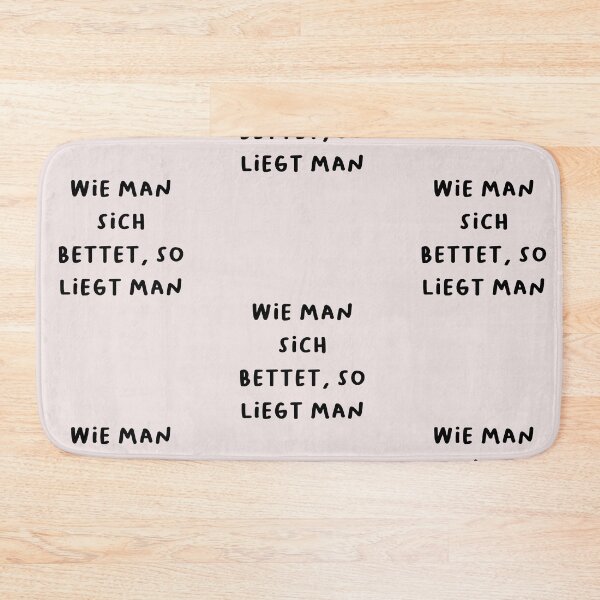 Item preview, "Wie man sich bettet, so liegt man." (As you make your bed, so you must lie in it.) | German Phrases | Minimalist Design designed and sold by RM-Journey.