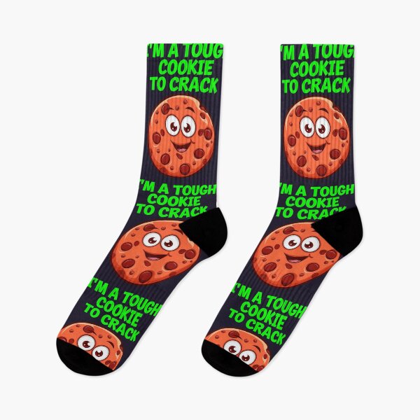 Item preview, I'm A Tough Cookie To Crack Funny Food Quote designed and sold by TheArtOfPat.