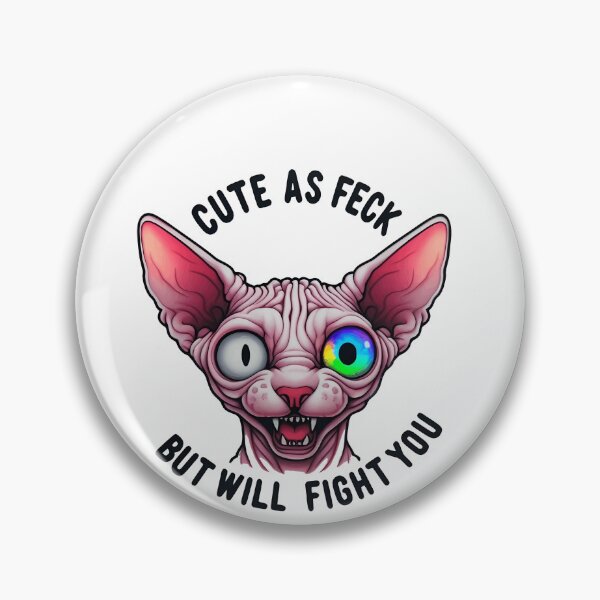 Item preview, Scary/ Cute Sphynx Cat Face, Cute As Feck, But Will Fight You Funny Hairless Cat designed and sold by SomniferumWars.