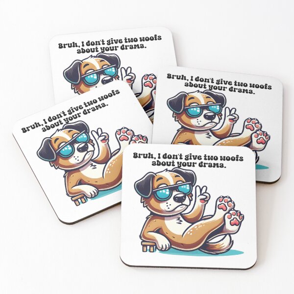 Item preview, Bruh, I Don’t Give Two Woofs About Your Drama – Funny Dog Attitude designed and sold by ArtfullyJua.