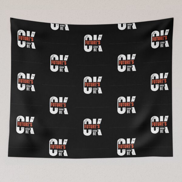 Item preview, Future's gonna be okay  designed and sold by ARMYPLUGCO.