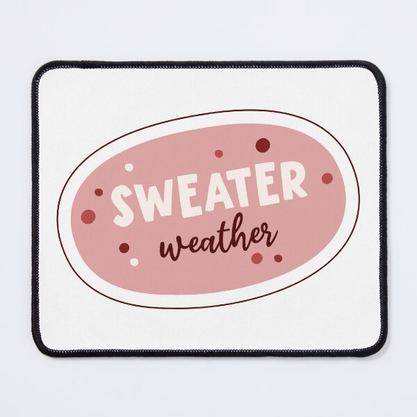 Item preview, sweater weather  designed and sold by KimRG.