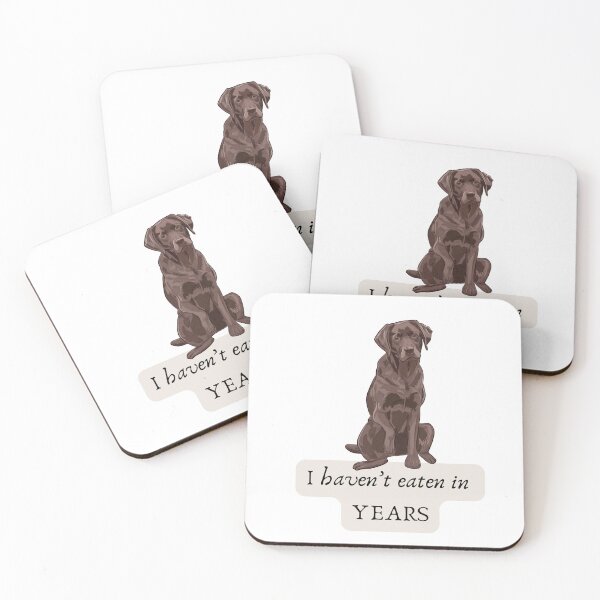 Item preview, Chocolate lab: I haven't eaten in YEARS designed and sold by myblueparakeet.