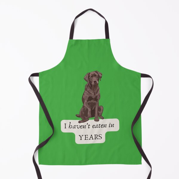 Item preview, Chocolate lab: I haven't eaten in YEARS designed and sold by myblueparakeet.