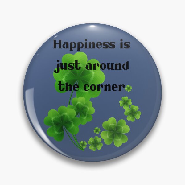 Item preview, Happiness is just around the corner, four-leaf clover designed and sold by AccessibleShop.