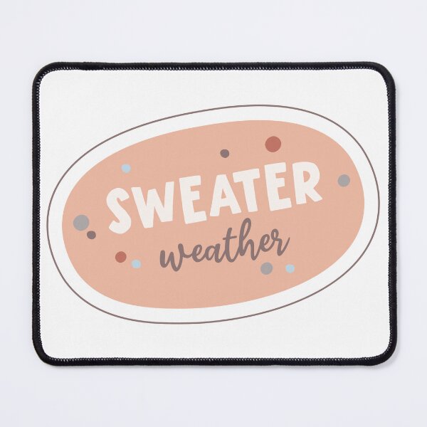 Item preview, Sweater Weather  designed and sold by KimRG.