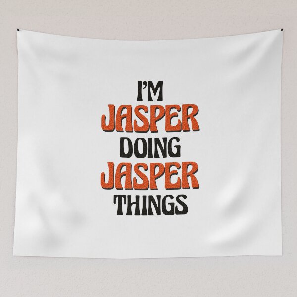 Item preview, I'm Jasper Doing Jasper Things designed and sold by Oussinc.