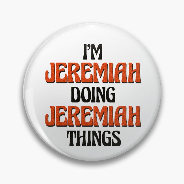 Item preview, I'm Jeremiah Doing Jeremiah Things designed and sold by Oussinc.