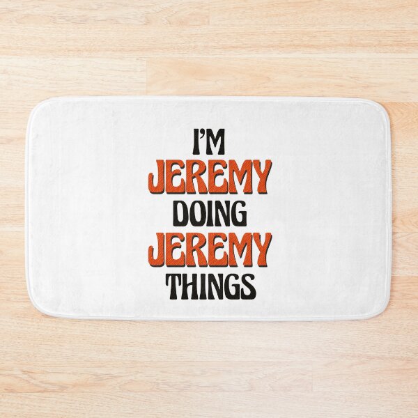 Item preview, I'm Jeremy Doing Jeremy Things designed and sold by Oussinc.