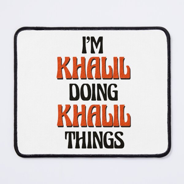 Item preview, I'm Khalil Doing Khalil Things designed and sold by Oussinc.