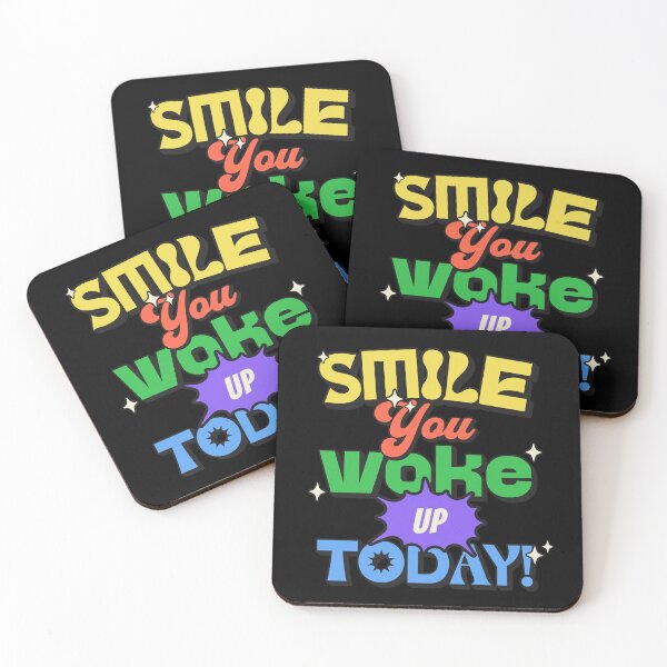 Item preview, Smile, You Woke Up Today! :) designed and sold by S4G Tees.