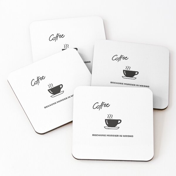 Item preview, coffee because murder is wrong designed and sold by GinnyGi.