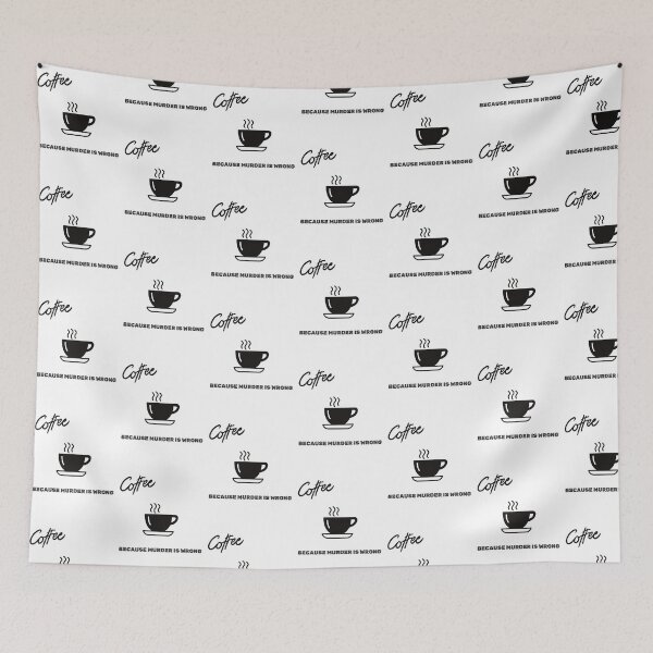 Item preview, coffee because murder is wrong designed and sold by GinnyGi.