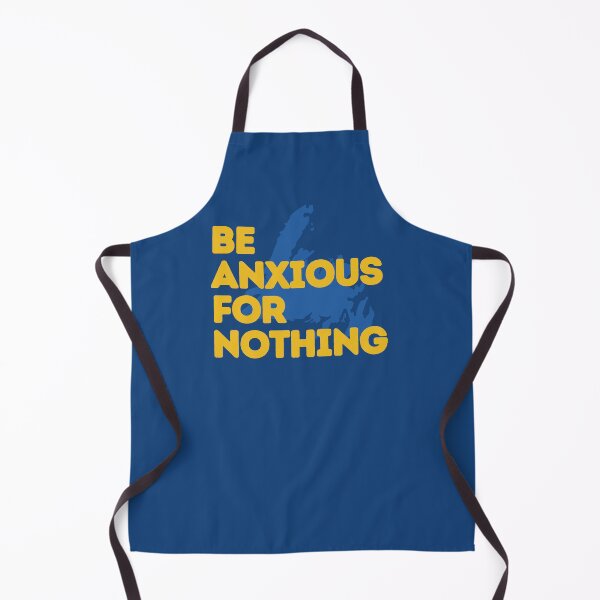 Item preview, Be Anxious For Nothing  | Home Decor Merch Fandom Small Support | HECKINFAROUT  designed and sold by Two Otters Co.