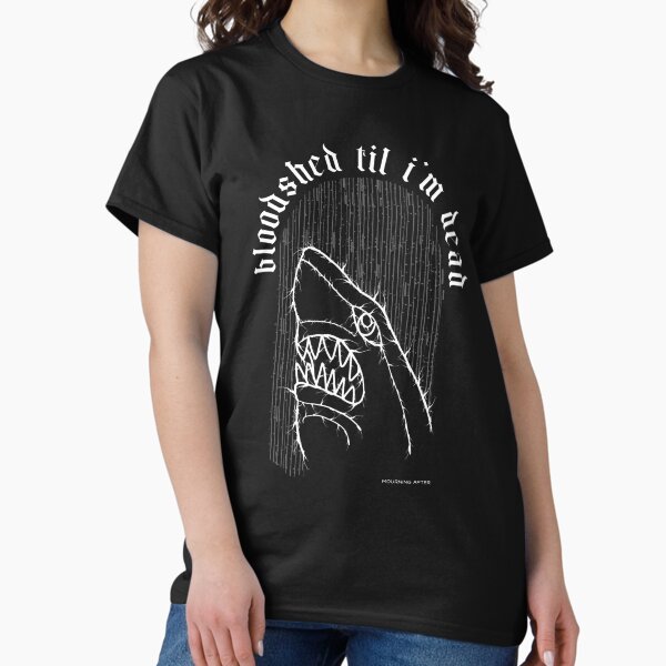 Item preview, Bloodshed Til I’m Dead Shark designed and sold by secretsweatshrt.