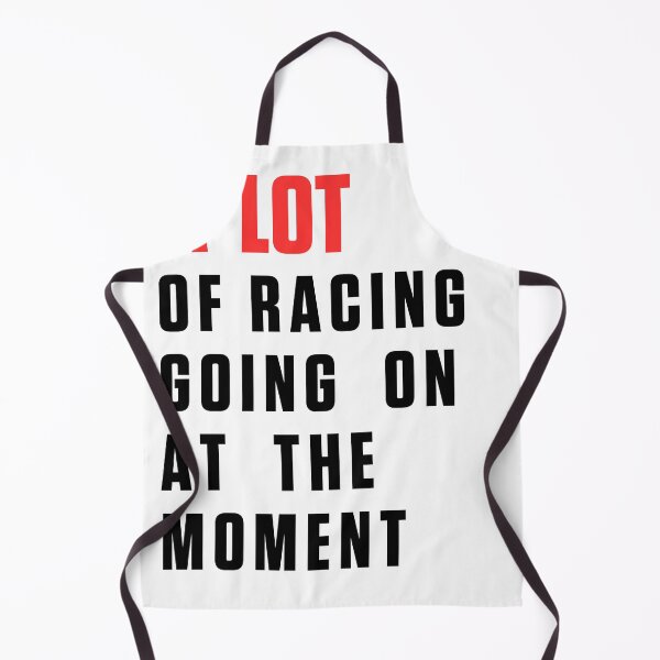 Item preview, A Lot of Racing Going on at the Moment! designed and sold by Box Box Shop.