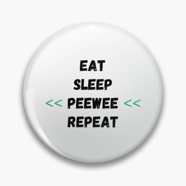 Item preview, Peewee Herman EAT SLEEP << Peewee << REPEAT designed and sold by SanadDiab.