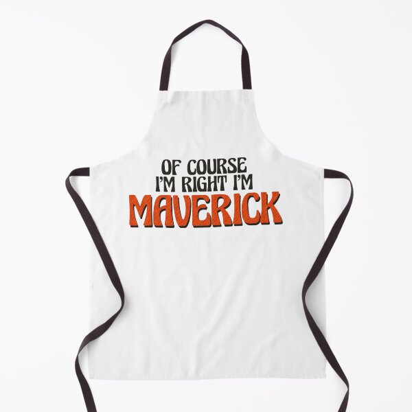 Item preview, Of Course I'm Right I'm Maverick designed and sold by Watsonarts.