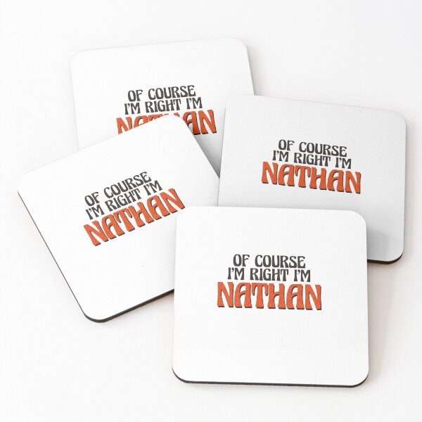 Item preview, Of Course I'm Right I'm Nathan designed and sold by Watsonarts.