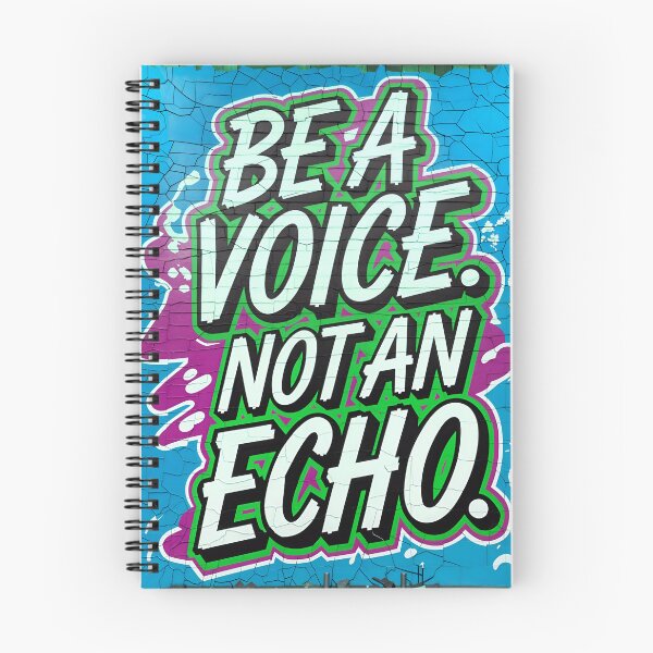 Item preview, Be A Voice Not An Echo Positive Motivational Quote designed and sold by TheArtOfPat.
