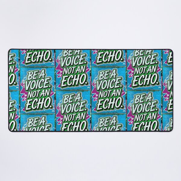 Item preview, Be A Voice Not An Echo Positive Motivational Quote designed and sold by TheArtOfPat.