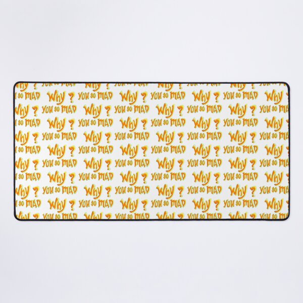 Item preview, Why You So Mad? designed and sold by TrueBrick.