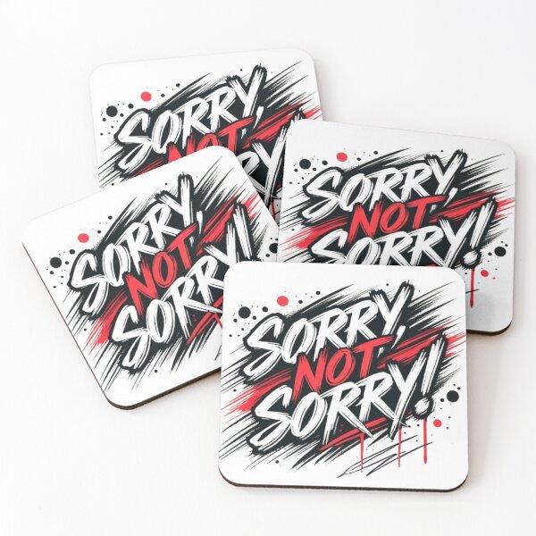Item preview, Sorry Not Sorry Graphic designed and sold by All4ROCK.