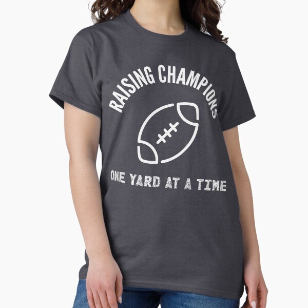 Item preview, Raising Champions, One Yard at a Time designed and sold by SuperstyleTees.