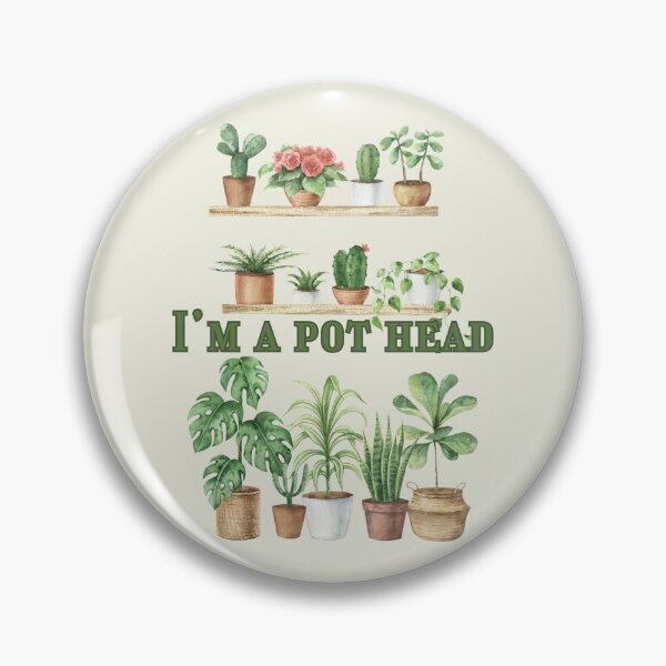 Item preview, I'm a Pot Head Crazy Plant Lady Plant Mom Houseplants Plant Lover designed and sold by SonnyBoyDesigns.