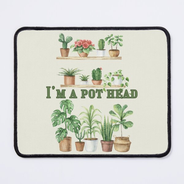 Item preview, I'm a Pot Head Crazy Plant Lady Plant Mom Houseplants Plant Lover designed and sold by SonnyBoyDesigns.