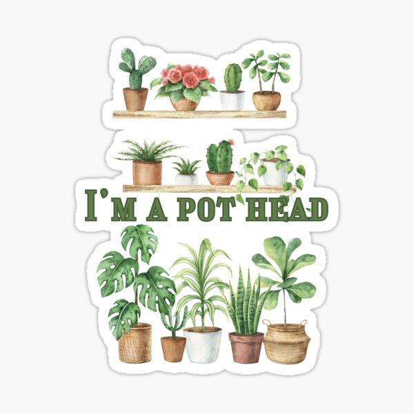 Item preview, I'm a Pot Head Crazy Plant Lady Plant Mom Houseplants Plant Lover designed and sold by SonnyBoyDesigns.