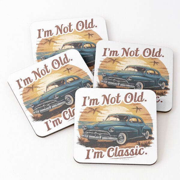 Item preview, I'm Not Old, I'm Classic designed and sold by criticalzon.