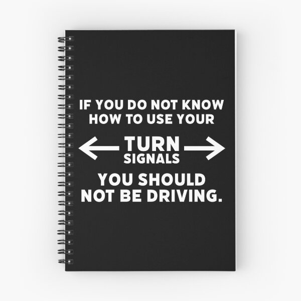 Item preview, Use your turn signals designed and sold by Rachel the Artist .