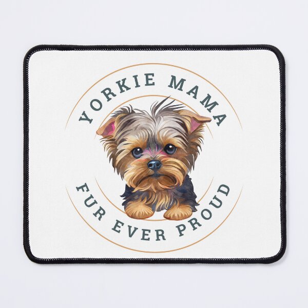 Item preview, Yorkie Mama Fur Ever Proud  designed and sold by Comfy Creations.