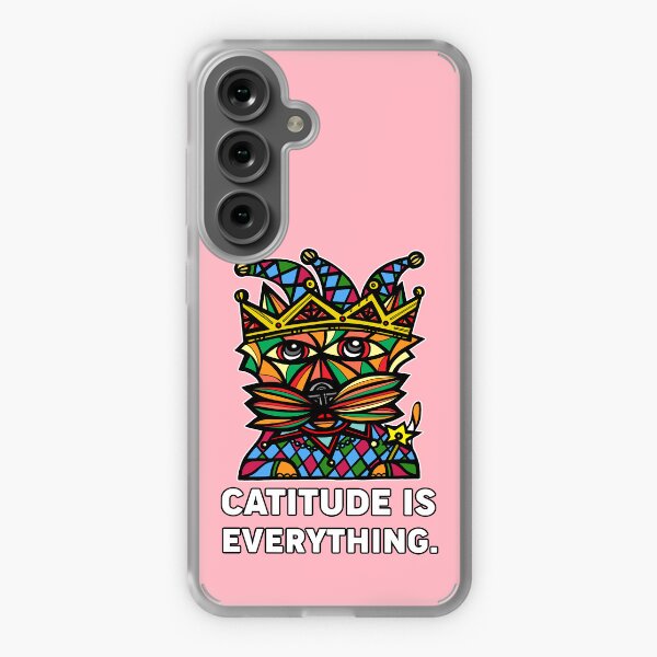 "Catitude is Everything." Samsung Galaxy Soft Case