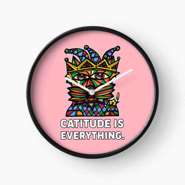 "Catitude is Everything." Clock